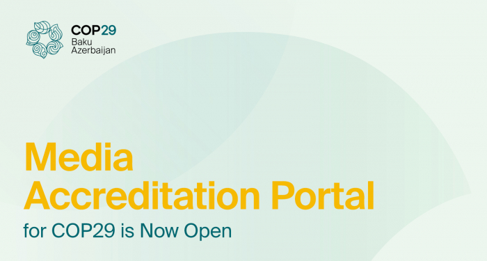 Media professionals to apply to attend COP29 through newly-launched portal