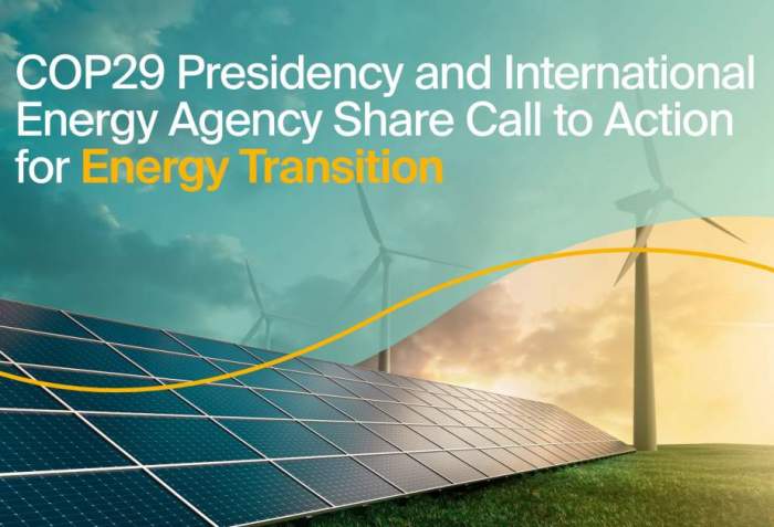 COP29 Presidency and IEA issue joint call to action for energy transition 