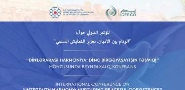 Azerbaijan, ICESCO to organize int’l conference on interfaith harmony in Morocco 