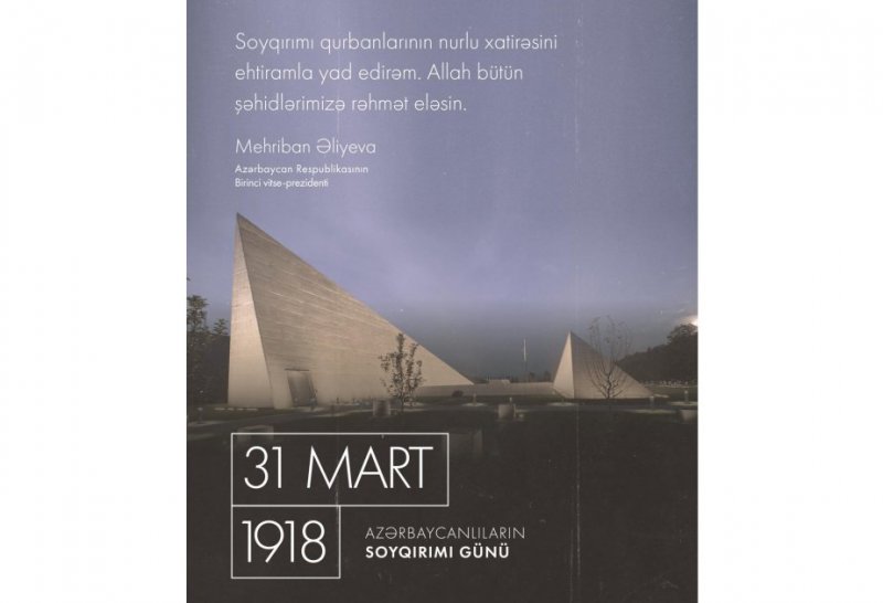 News about - First VP Mehriban Aliyeva shares post on Day of Genocide of Azerbaijanis