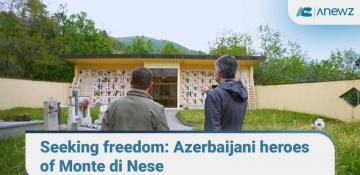 Seeking freedom: Azerbaijani heroes of Monte di Nese