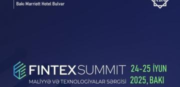 Baku hosts “Fintex Summit 2025 – Financial Technologies Exhibition”