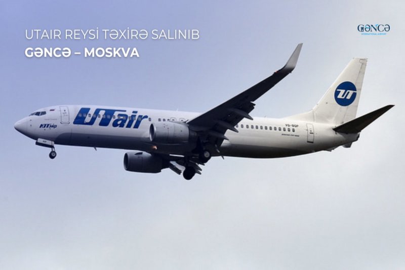 UTair flight from Ganja to Moscow postponed 