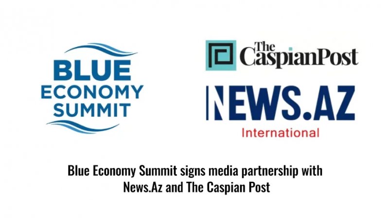 Blue Economy Summit signs media partnership with News.Az and The Caspian Post