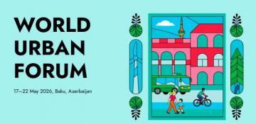  WUF13 in Baku: When urban policy became global diplomacy 