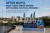  After WUF13, Baku turns urban agenda Into global political message 
