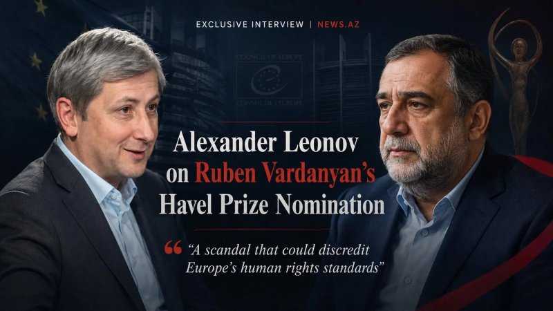  Alexander Leonov: Vardanyan’s Havel Prize nomination could discredit Europe’s human rights standards 