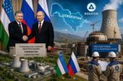  Why Uzbekistan chose Russia for its nuclear future 