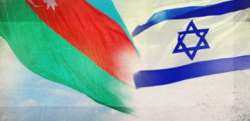 Why did Israel choose Azerbaijan?