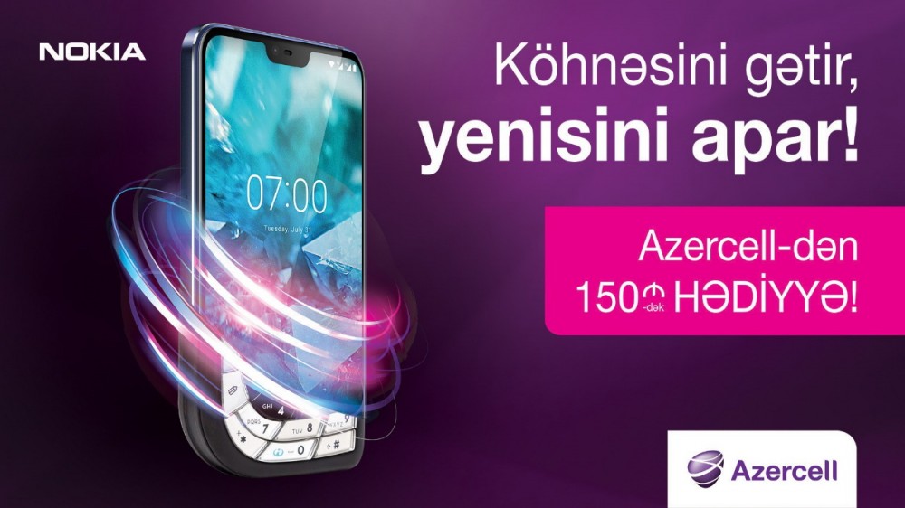 Bring your old phone and get brand new 4G Nokia smartphone with up to 150 AZN gift from Azercell
