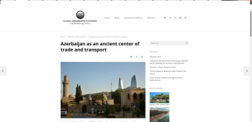 Global Ambassador's Journal: Azerbaijan as an ancient center of trade and transport