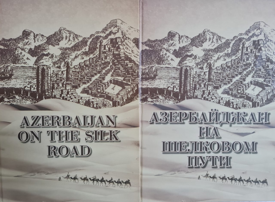 International Turkic Culture and Heritage Foundation publishes book entitled Azerbaijan on the Silk Road