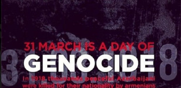 104 years pass since the genocide committed by Armenians against Azerbaijanis