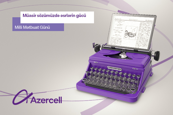 (Ad) Azercell congratulates media workers with National Press and Journalism Day!