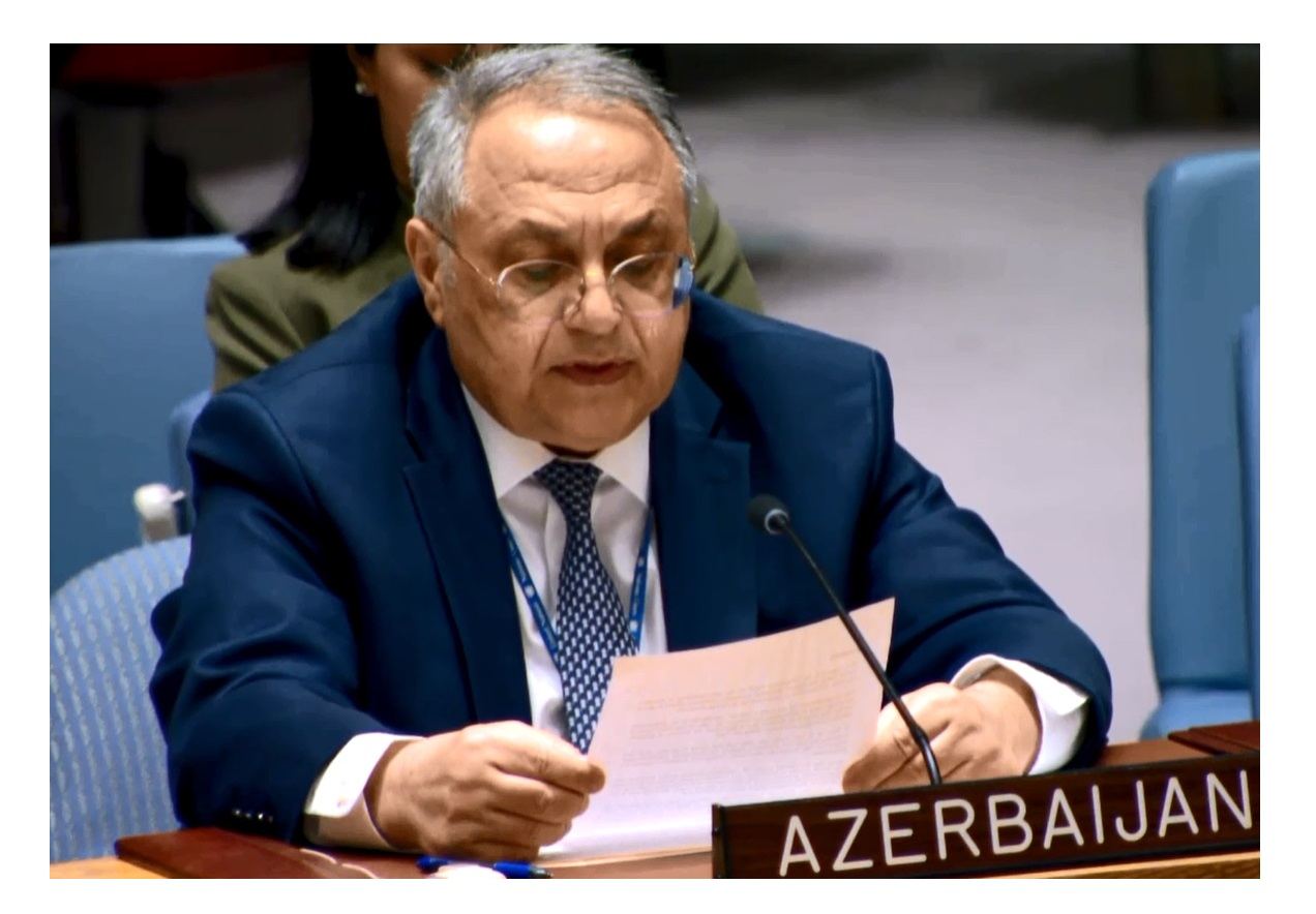 Armenia's actions are embodiment of pre-planned political hypocrisy - Azerbaijan's rep at UN