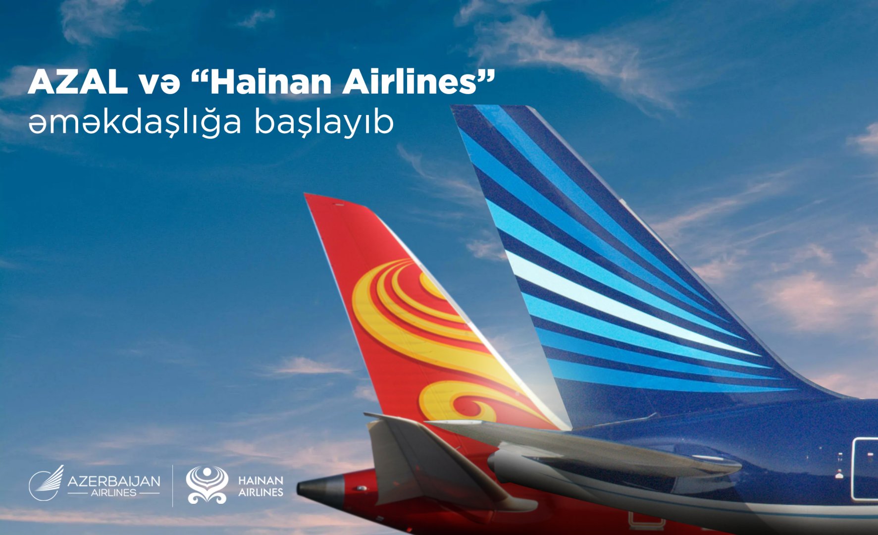 AZAL, Hainan Airlines form official partnership