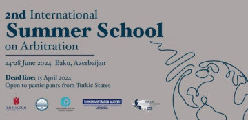 Baku to host 2nd International Summer School on Arbitration